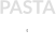 PASTA  E
