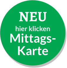 NEU hier klicken  Mittags-Karte