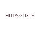 MITTAGSTISCH